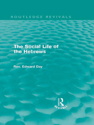 cover image of The Social Life of the Hebrews (Routledge Revivals)